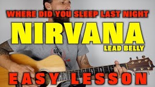 Nirvana Where Did You Sleep Last Night Lesson