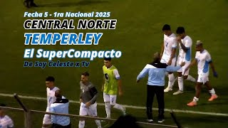 Central Norte 2 Temperley 0 | Fecha 5 | El SuperCompacto