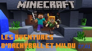 Les aventures d'@archyball  et Milou - Ep.01 :  La redécouverte