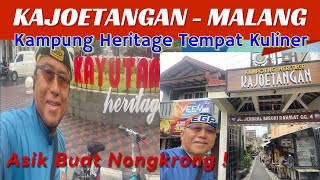 EXPLORE KAMPUNG HERITAGE KAYUTANGAN; IKON WISATA KULINER KOTA MALANG