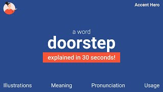 DOORSTEP - Meaning and Pronunciation