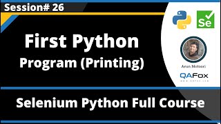 First Program for Printing (Selenium Python - Session 26)