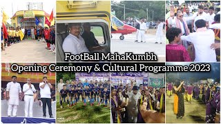 Football Mahakumbh Opening Ceremony \u0026 Cultural Programme By KCSA At RajaAT Khariar Adhiraj Panigrahi