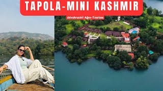 Tapola - Mini Kashmir of Maharashtra | Full detail with Budget | shivshrushti Agro Tourism Resort