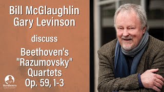 Bill McGlaughlin \u0026 Gary Levinson Discuss Beethoven's \