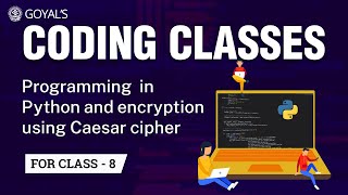 Programming In Python And Encryption Using Caesar Cipher - Lecture 8 Coding Class 8