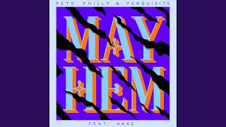 Mayhem (feat. Naaz)