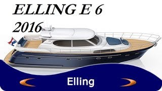 ELLING E 6 New Boat 2016 by Best-Boats24