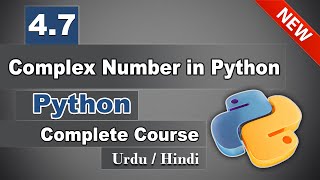 4.7 Complex Number in Python | Complex Number Data Type in Python | Best Python Tutorial in Hindi