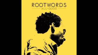 Django - Rootwords / EP : All Good (2013)