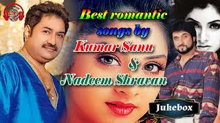 Best romantic songs by Kumar Sanu and Nadeem Shravan   best romantic song by kumar sanu