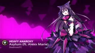 ▶[Dance&EDM] ★ Heavy Anarchy - Asylum (ft. Alexx Marie)