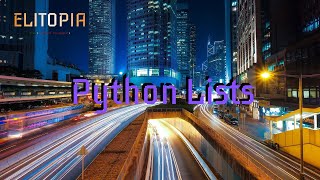 Elitopia - Python Lists - 2 minute coding ep13