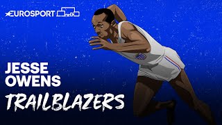 Jesse Owens | Trailblazers - Episode 4 | Eurosport