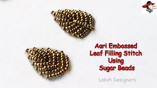 2 types of aari embossed leaf filling stitch using sugar beads / leaf filling stitch for beginners