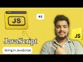 JavaScript Full Tutorial | String in JavaScript | String Methods
