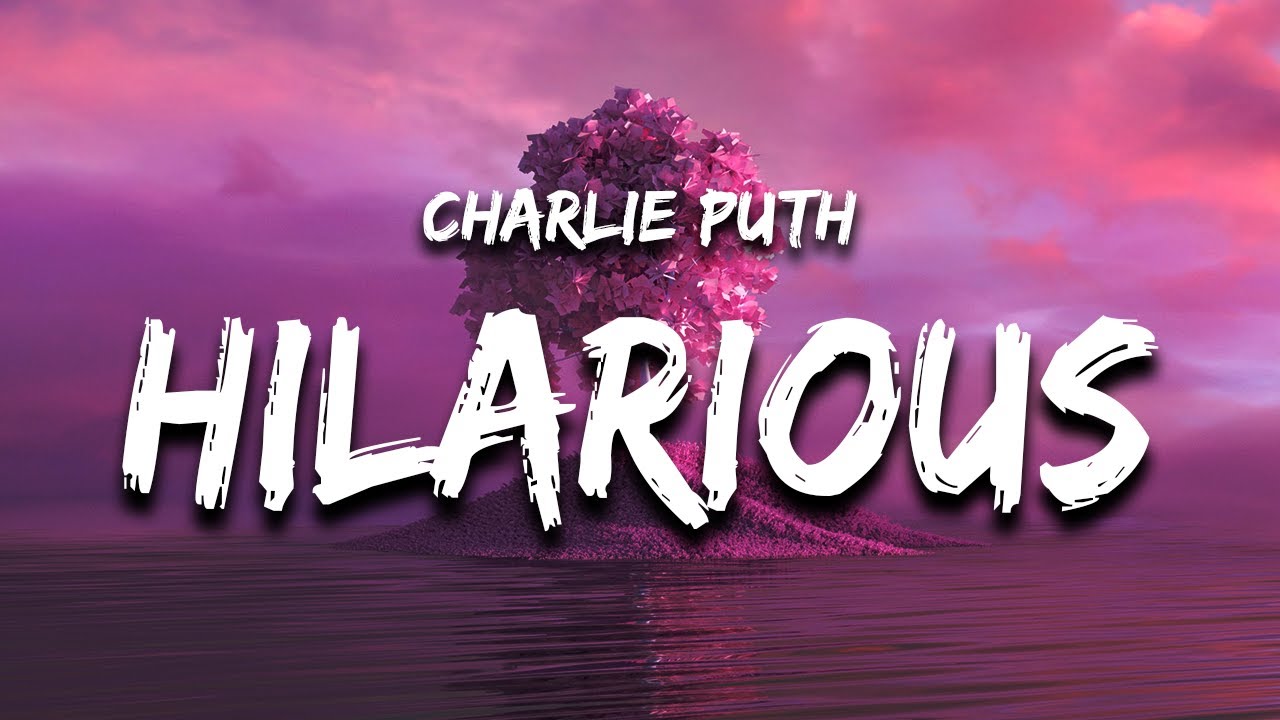 Charlie Puth - That's Hilarious (Lyrics) - YouTube