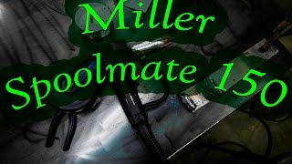 Miller Spoolmate 150 Unboxing and Setup