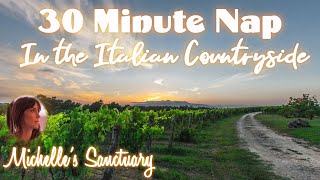 30- Minute Power Nap | NAP IN THE ITALIAN COUNTRYSIDE | Guided Sleep Meditation (female voice)