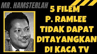 5 filem karya P. Ramlee tidak dapat ditayangkan di kaca TV,  ramai yang  tak tahu | Mr Hamsterlah