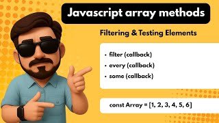 Filtering & Testing Elements Array Method | Javascript Array Methods | CodingClash | #javascript