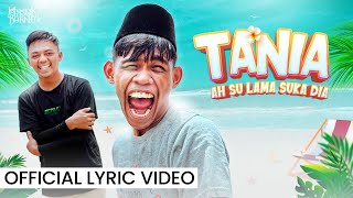 Tania - Zulie & Hairie (Official Lyric Video) | Ah Su Lama Suka Dia