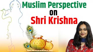 The Muslim Perspective on Shri Krishna