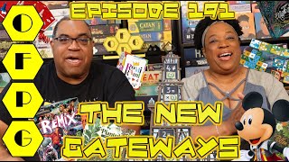 OFPG - Episode 191 (The New Gateways)