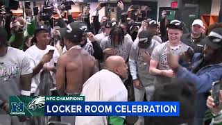 Eagles locker room celebration after punching ticket to Super Bowl LIX