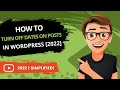 WordPress How To Turn Off Dates On Posts 2023 [FAST]