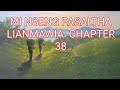 MI NGENG PASALṬHA LIANMAWIA CHAPTER 38 (Mizo Story Audio)