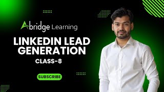 Class 7. Linkedin Lead Generation