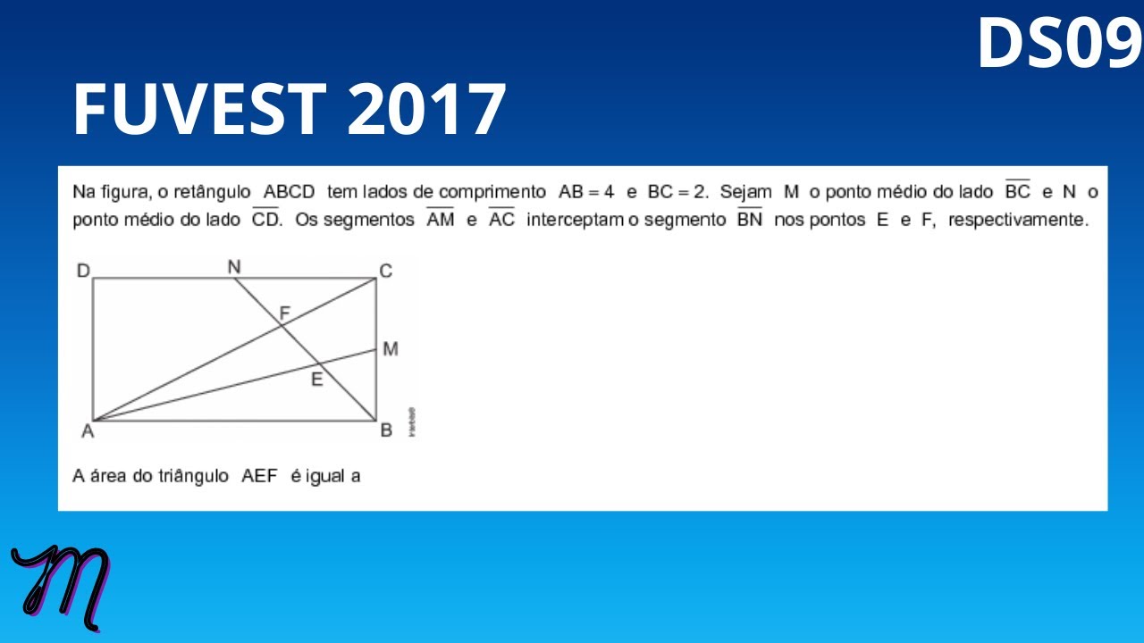 FUVEST 2017 - Na Figura, O Retângulo ABCD Tem Lados De Comprimento AB=4 ...