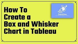 How to Create a Box and Whisker Plot in Tableau Desktop
