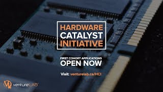 Hardware Catalyst Initiative - FAQ Webinar - ventureLAB