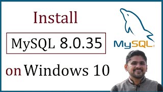 How to install MySQL 8.0.35 on Windows 10