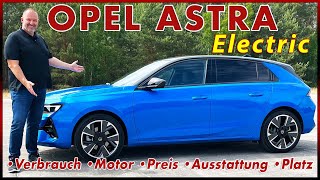 Opel Astra Electric ⚡️Das kompakte Elektroauto im Test | Preis Laden Fahren Reichweite Review 2023