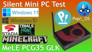 Silent Mini PC Test. MeLe PCG35 GLK.