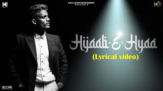Hijab-ME-Haya Song by Kaka (Lyrical video) Latest Punjabi Songs 2021