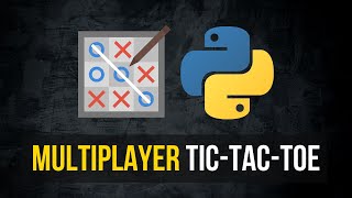 Multiplayer Tic-Tac-Toe Game in Python