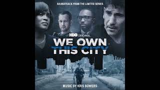 Kris Bowers -  We Own This City - Soundtrack from the HBO® Original Limited Series