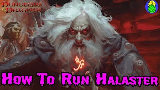 How To Run Halaster The Mad Mage