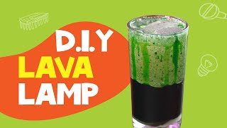 How To Make A Lava Lamp | D.I.Y Science Experiment