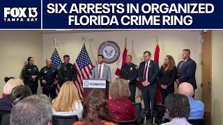 Organized Florida crime ring busted, 6 arrested