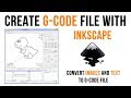 How to Create G-code File with Inkscape using Image and Text for GRBL CNC