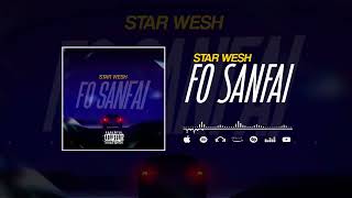 STAR WESH - FO SANFAI (Officiel vidéo)