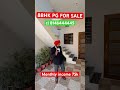 8bhk fully furnished running pg monthly income 75k kharar mohali