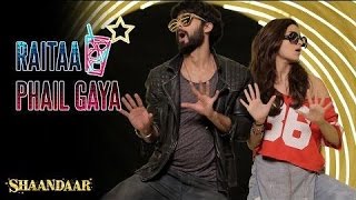 Raitaa Phail Gaya - Official Event Video | Shaandaar | Shahid Kapoor & Alia Bhatt | Divya Kumar