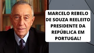MARCELO REBELO DE SOUSA REELEITO PRESIDENTE DA REPÚBLICA EM PORTUGAL!  |  MANIA CURIOSA
