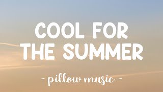 Cool For The Summer - Demi Lovato (Lyrics) 🎵